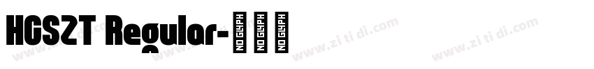 HCSZT Regular字体转换